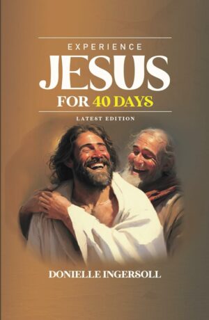 Experience Jesus for 40 Days